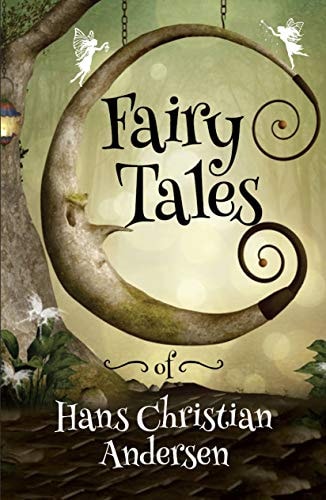 Fairy Tales - Thirty of Andersen?s most memorable fairytales