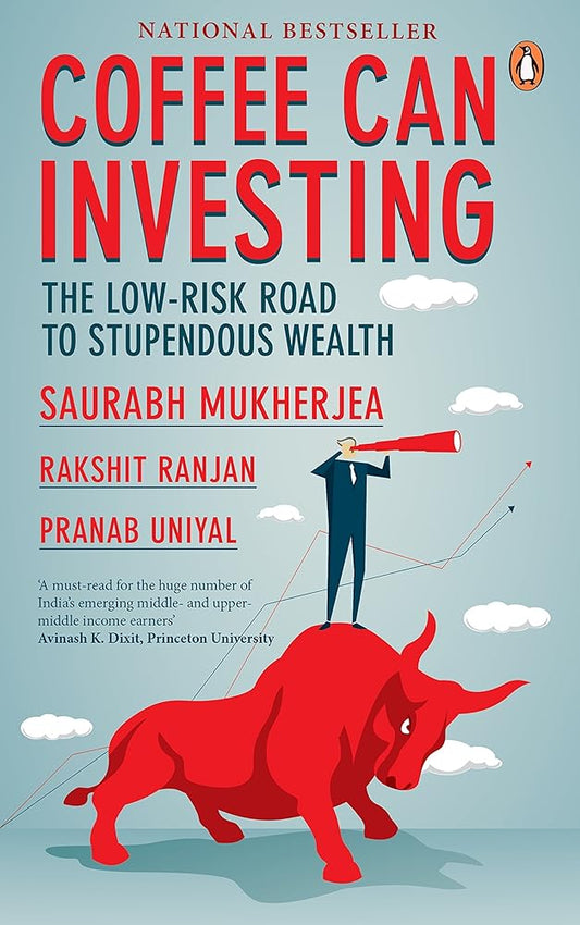 Coffee Can Investing:: The Low Risk Road to Stupendous Wealth cover image