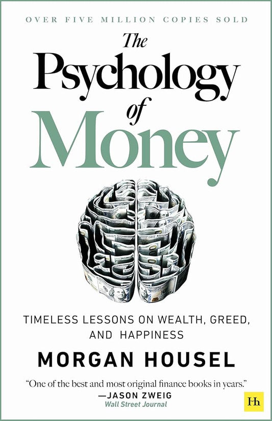 The Psychology of Money: Timeless lessons on wealth, greed, and happiness cover image