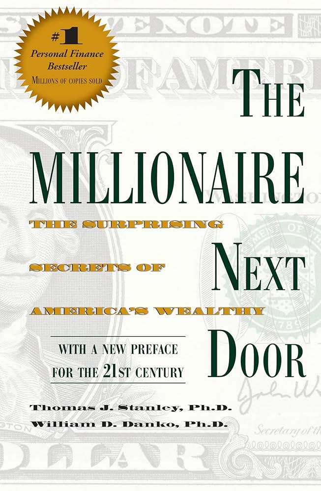 The Millionaire Next Door: The Surprising Secrets of America's Wealthy cover image