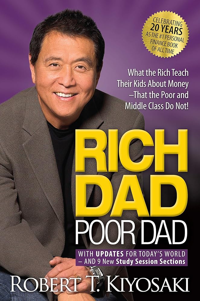 Rich Dad Poor Dad: What the Rich Teach Their Kids About Money That the Poor and Middle Class Do Not! cover image